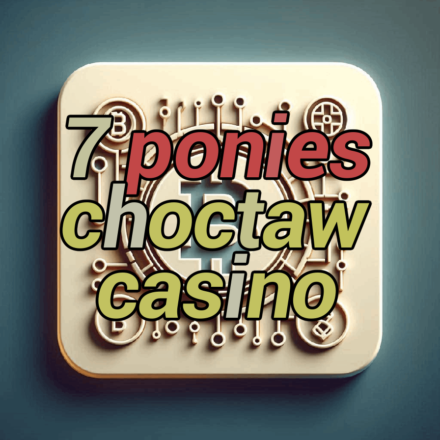 7 ponies choctaw casino